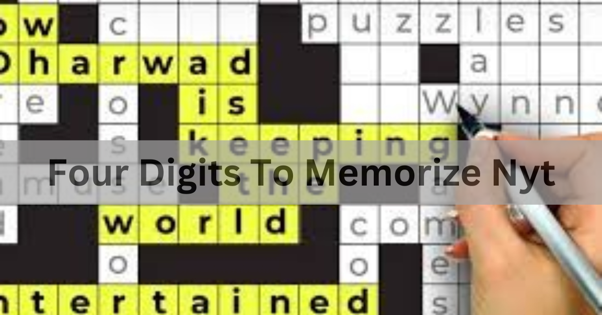 Four Digits To Memorize Nyt